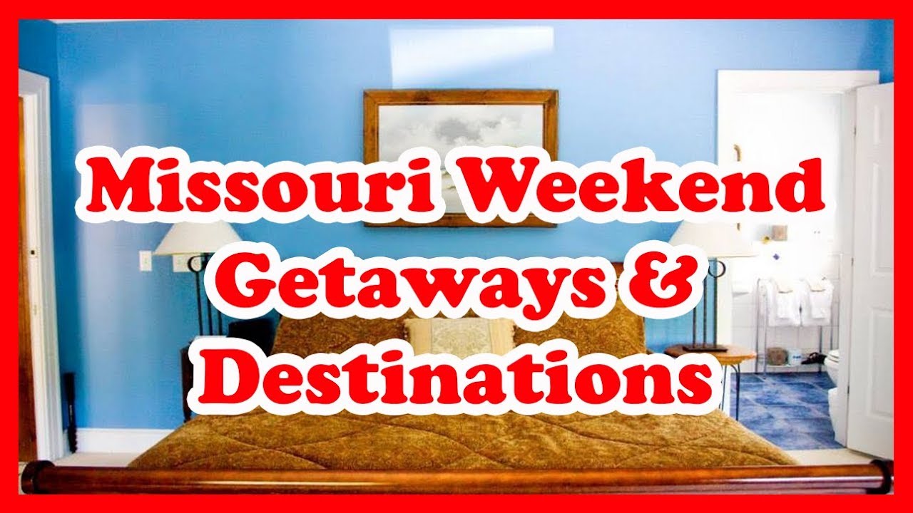 5 Best Missouri Weekend Getaways Destinations Love Is Vacation 5 Best Missouri Weekend Getaways Destinations Love Is Vacation