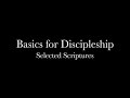 Basics for Discipleship (Selected Scriptures) Pastor Nathaniel Pringle