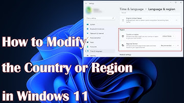 How to Modify the Country or Region in Windows 11