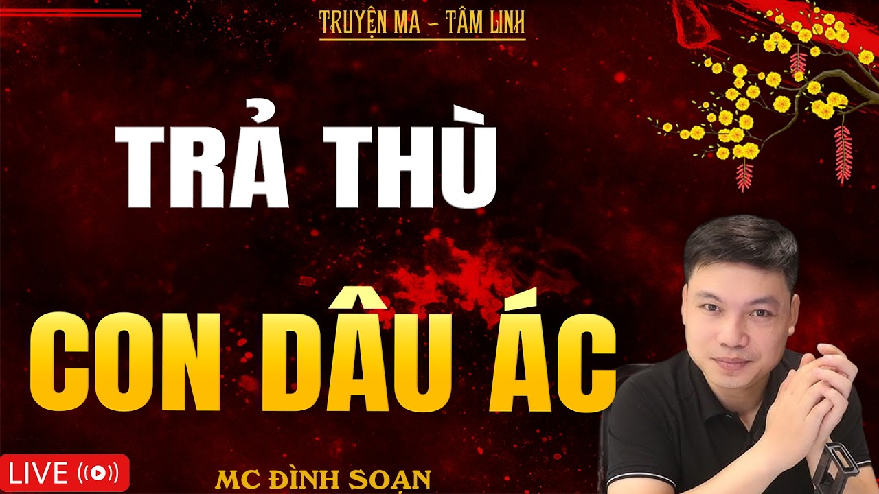TRẢ THÙ CON DÂU ÁC | Truyện Ma Kinh Dị - Tuyển Tập Truyện Ma Đình Soạn Hay Nhất 2026