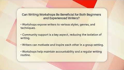 Can Writing Workshops Be Beneficial for Both Beginners and Experienced Writers? - The Prose Path