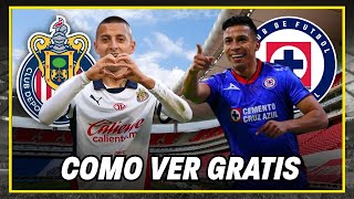 Cómo Ver Gratis El Chivas Vs Cruz Azul En Vivo