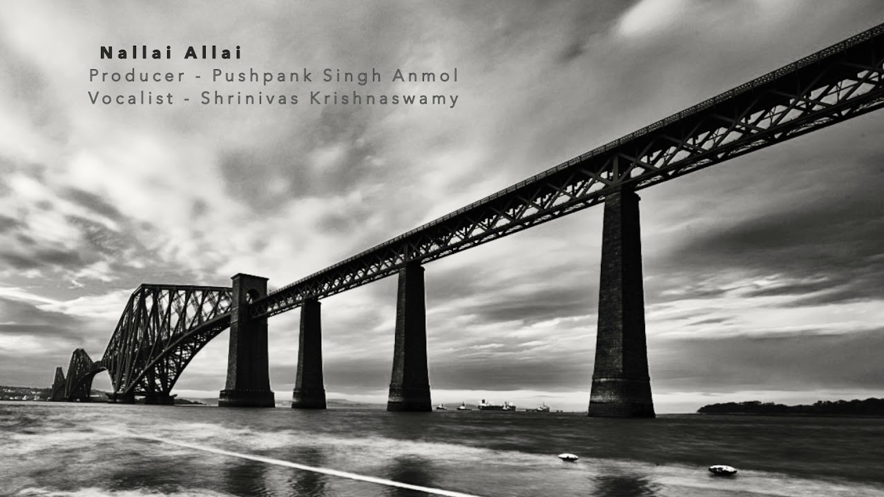 Nallai Allai || Pushpank Anmol Singh || Shrinivas Krishnaswamy ||