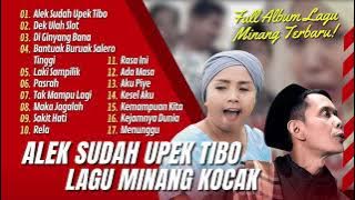 ALEK SUDAH UPEK TIBO ~ CABIAK ~ LAGU KOCAK MINANG | DEK ULAH SLOT | LAGU POP MINANG TERPOPULER 2024