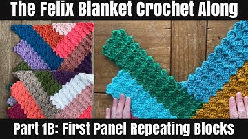 The Felix Blanket Crochet Along Part 1B