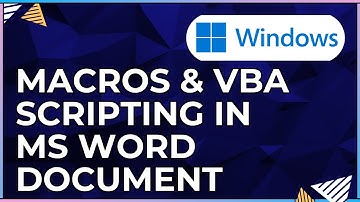 Doing Macros and VBA Scripting In a Microsoft Word Document-For Windows Computers