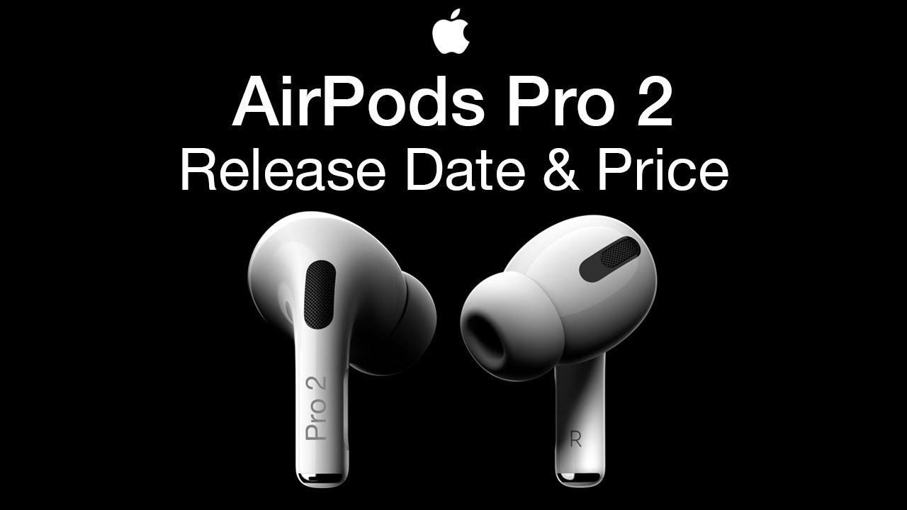 Apple AirPods Pro 2 Release date and price – NEW 2021 AIRPODS!