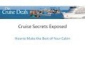 Cruise Secrets Exposed How to Make the Best of Your Cabin Cruise Secrets Exposed How to Make the Best of Your Cabin
