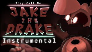 They Call Me Jakethedrake | Instrumental