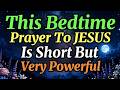 Find Peace Before Sleep | Night Prayer to Surrender Anxiety & Sleep Deeply | A bedtime prayer