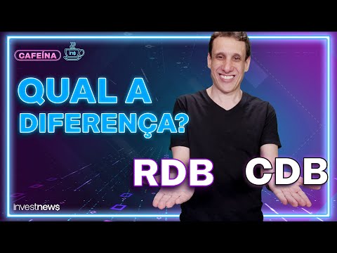 CDB e RDB: o que são, como funcionam e quais as vantagens?