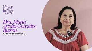 Dra Maria Arcelia Gonzales Butron Fundadora de EMAS A C