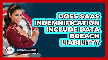 Does SaaS Indemnification Include Data Breach Liability?