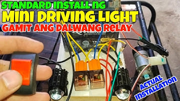 STANDARD INSTALLATION NG MINI DRIVING LIGHT WITH 2 RELAYS | PALIBUT DIARIES