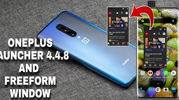 OnePlus Launcher 4.4.8 update now and  how to enable Freeform window- Hindi