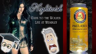 Nightwish REACTION⚔️: 7 Days to the Wolves LIVE@WEMBLEY & Paulaner Munchen Lager @nightwish