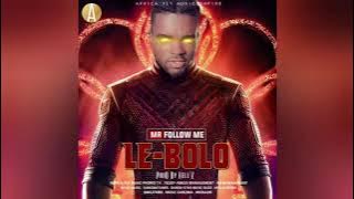 MR FOLLOW ME _ Le Bolo (prod by kell'z). Audio