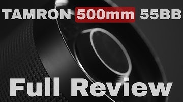 Tamron 500mm f/8 55BB Full Review for BIRD Photography