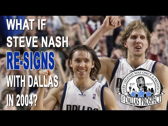 Dallas Mavericks: What if Steve Nash never left in 2004?