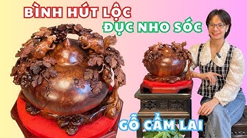 Bình Hút Lộc Nho Sóc gỗ Cẩm Tác phẩm phong thuỷ mang ý nghĩa tài lộc và thịnh vượng