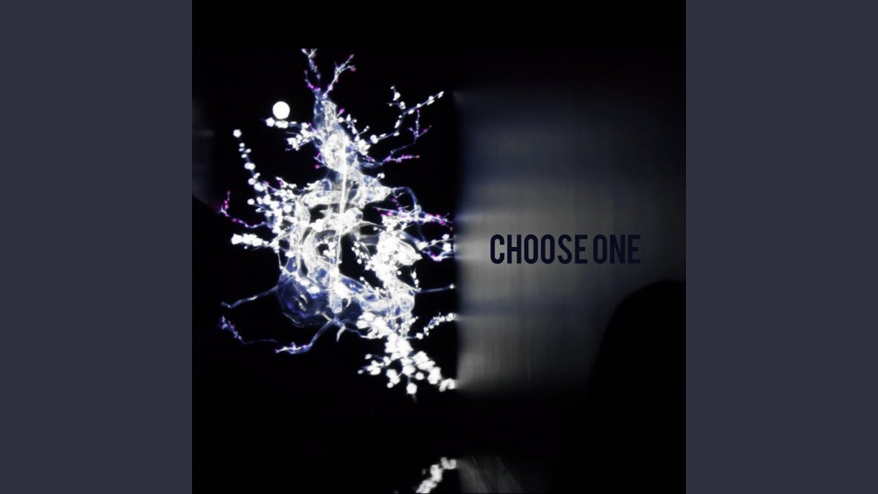 Watch Choose One on YouTube Watch Choose One on YouTube