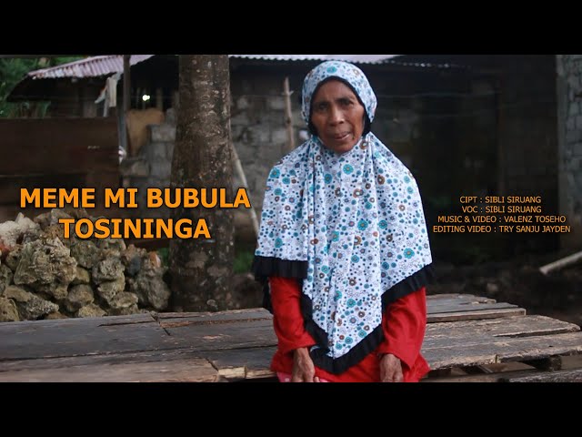 MEME MI BUBULA TOSININGA || SIBLI SIRUANG (Official Video Music) class=