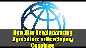 How AI is Revolutionizing Agriculture in Developing Countries | Ethical & Scalable Solutions
