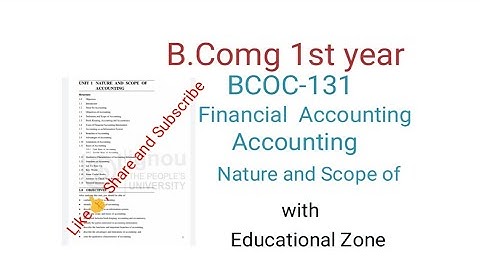 Ignou,B.comg 1st year (BCOC -131) Financial Accounting : Unit - 1: Nature and Scope of Accounting