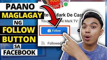 PAANO MAGLAGAY NG FOLLOW BUTTON SA FACEBOOK? l HOW TO ADD FOLLOW BUTTON ON FACEBOOK l FOLLOW BUTTON