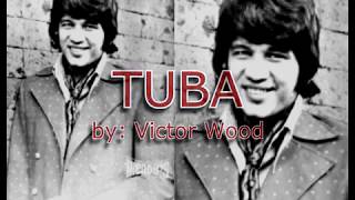 TUBA  (with lyrics)  by:Victor Wood