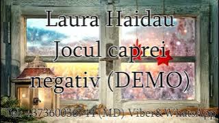 Laura Haidau - Jocul caprei (Negativ) DEMO