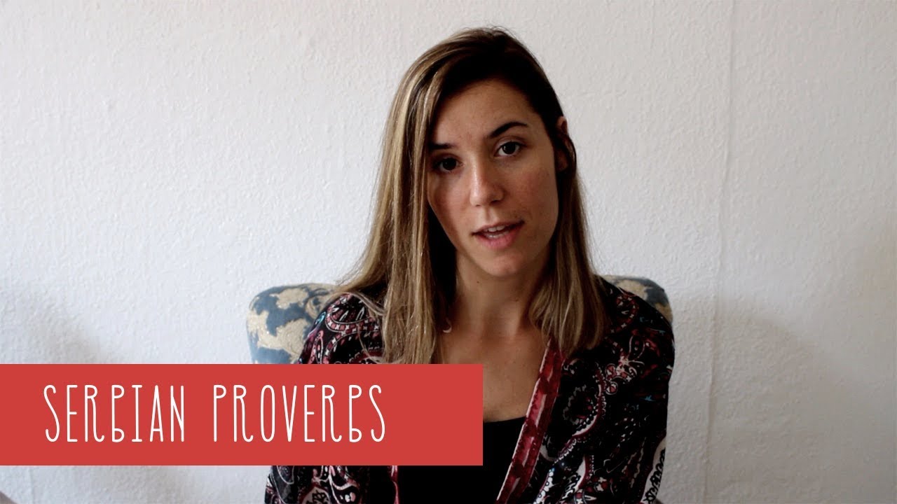 Serbian Proverbs YouTube Serbian Proverbs YouTube