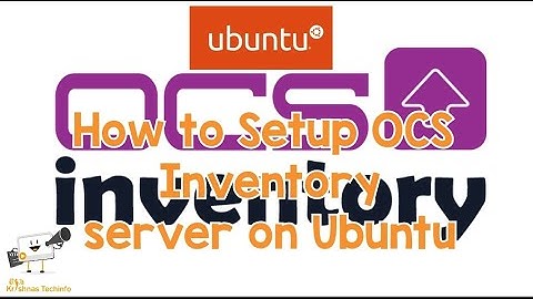 How to Setup OCS Inventory Server on Ubuntu
