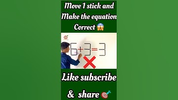 Move 1 stick and make the equation correct 😱#shorts #viral #trending #challenge #funny