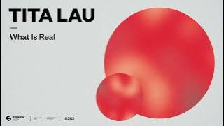 Tita Lau - What Is Real (Official Audio)