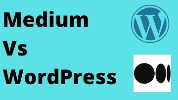 Medium Vs Wordpress  - Which is Better For Bloggers And Content Writers