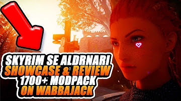ALDRNARI - Skyrim SE Wabbajack Modlist - Showcase & Review