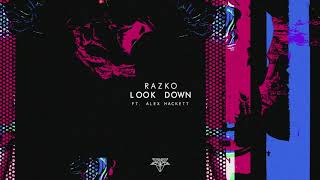 Razko - Look Down (feat. Alex Hackett) Resimi