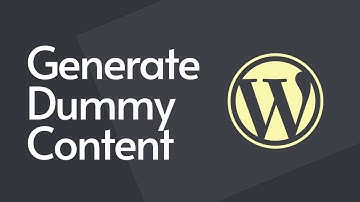 Generate Sample Content For Your WordPress Website (for Testing)