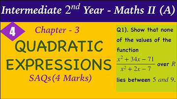 Quadratic Expressions SAQs | 4 Marks| Inter 2nd Year |Maths 2A | Telugu explanation 