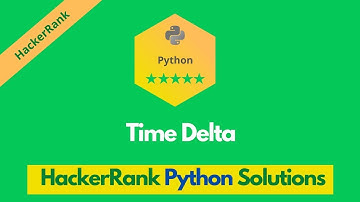 HackerRank Time Delta problem solution in Python | Python problems solutions | Programmingoneonone