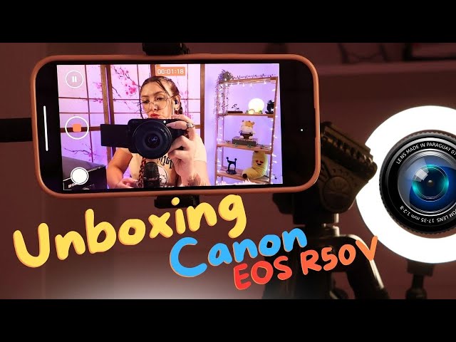 Unboxing with Triggers, Tapping and Whispers – Canon EOS R50V 📸