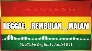 rembulan malam lirik-REGGAE
