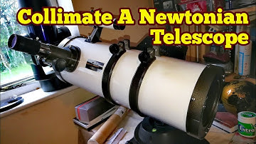 How To Collimate Your Newtonian Telescope