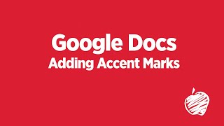 Adding Accent Marks in Google Docs | A Remote Teaching Tutorial