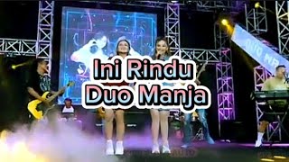Ini Rindu/ Duo Manja