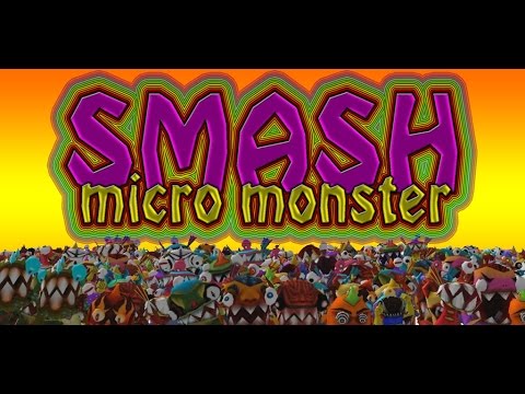 Smash Micro Monster