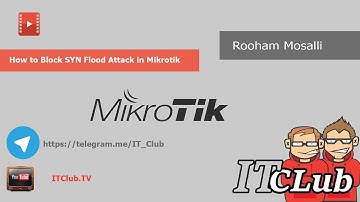 How to Block SYN Flood Attack in Mikrotik