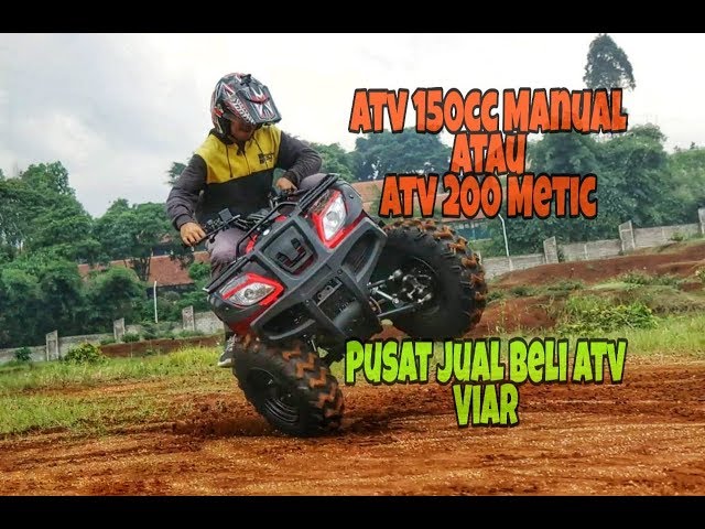 Tes Atv 150cc Manual Vs Atv 200cc Autometic class=