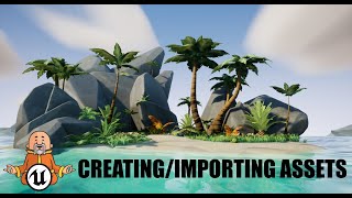 Creating/Importing Assets  - #3 Island Survival Game Unreal Engine 5.1 Tutorial